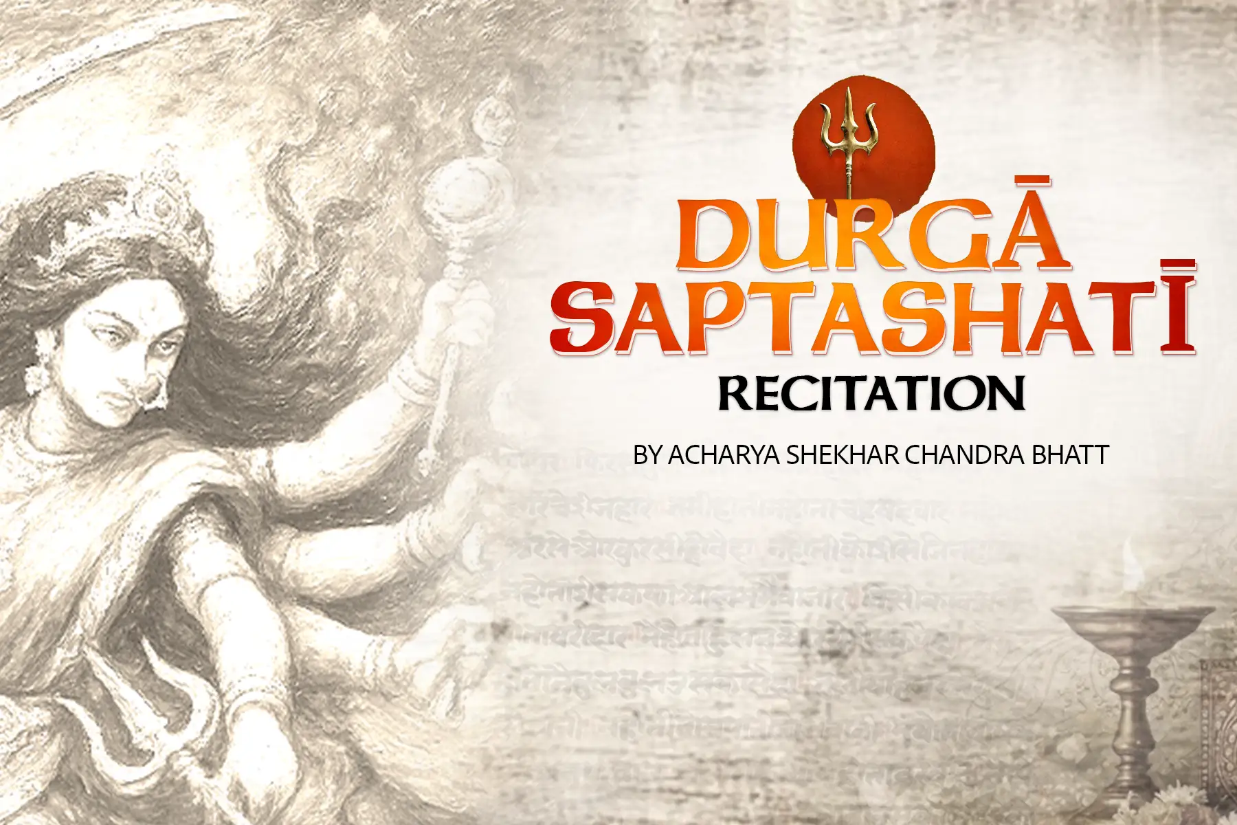 Durgāsaptashatī Recitation - Live Class!