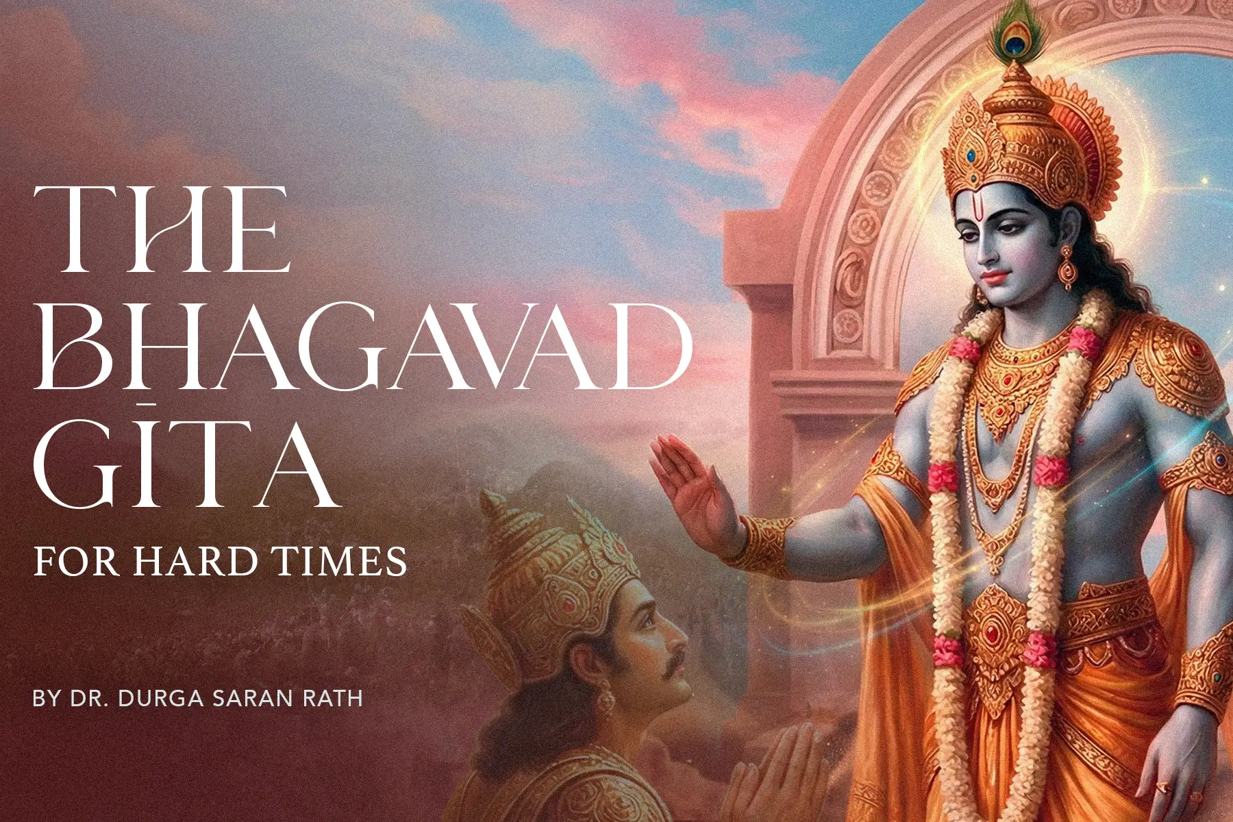 Rise Again: Learn Bhagavad Gita for Hard Times