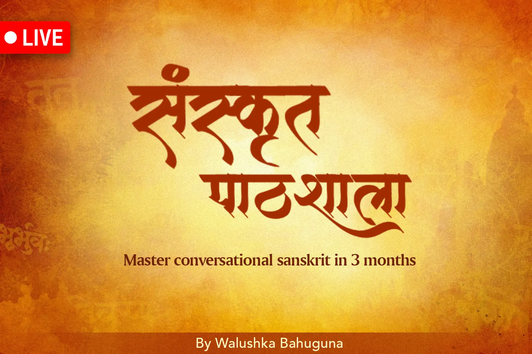 Basic Sanskrit Live! Prarambhik Samskrit Beginner Level